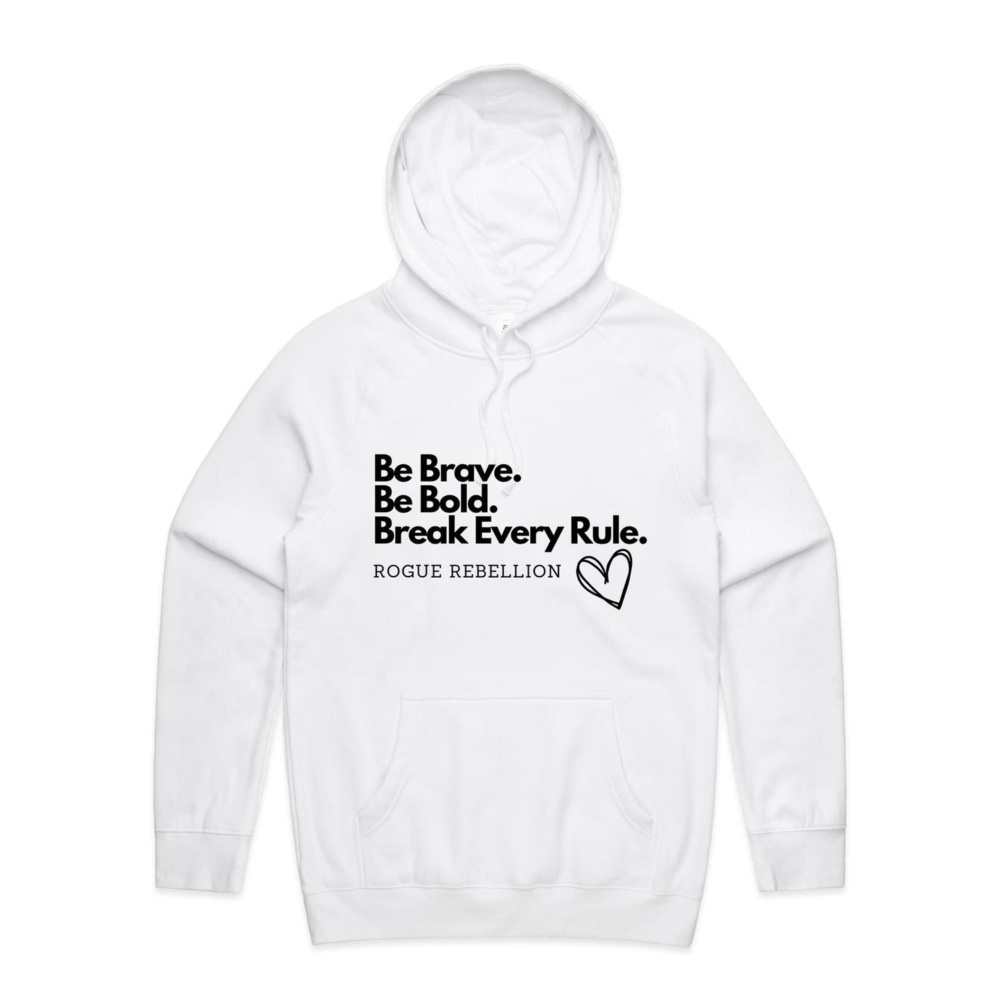 Be Brave -  Hoodie