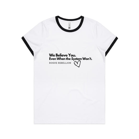 We Believe - Ringer Tee