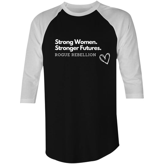 Strong Women Stronger Future - 3/4 Sleeve T-Shirt